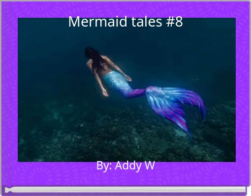 Mermaid tales #8