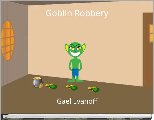 Goblin Robbery