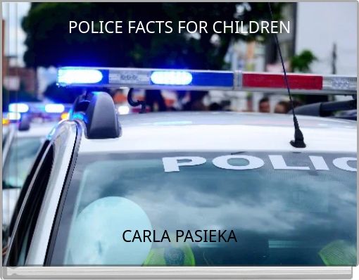 POLICE FACTS FOR CHILDREN