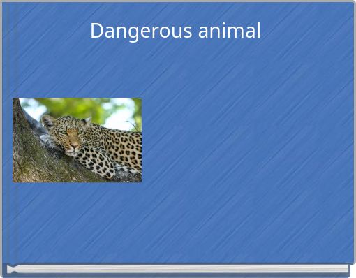 Dangerous animal