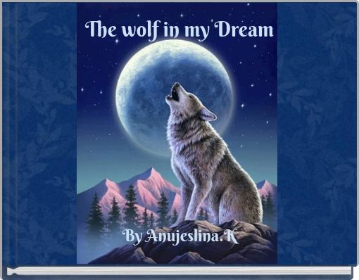 The wolf in my Dream