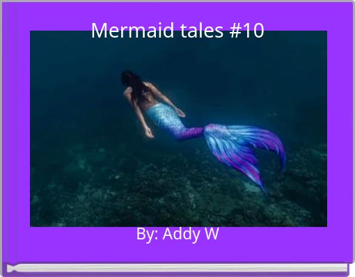 Mermaid tales #10