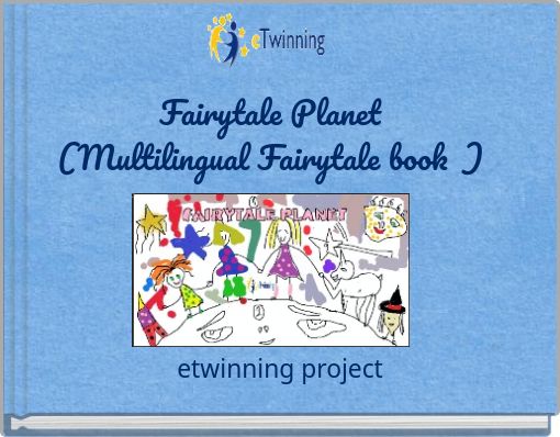Fairytale Planet (Multilingual Fairytale book )