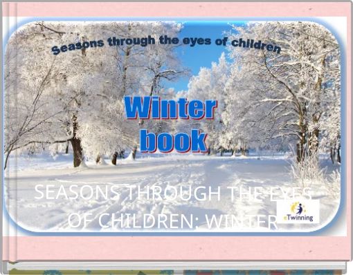 SEASONS THROUGH THE EYES OF CHILDREN: WINTER