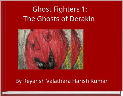 Ghost Fighters 1: The Ghosts of Derakin