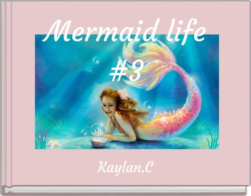 Mermaid life #3