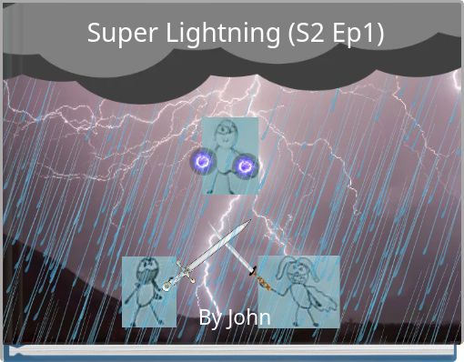 Super Lightning (S2 Ep1)
