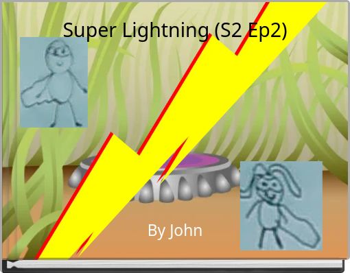 Super Lightning (S2 Ep2)