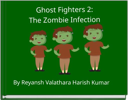 Ghost Fighters 2: The Zombie Infection