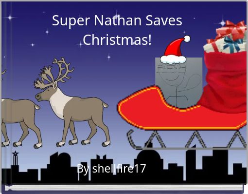 Super Nathan Saves Christmas!
