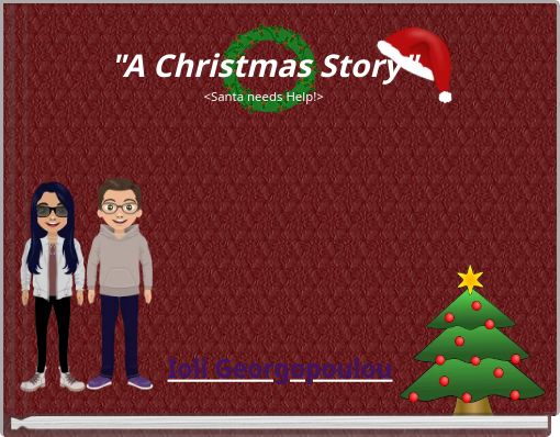 "A Christmas Story" <Santa needs Help!>
