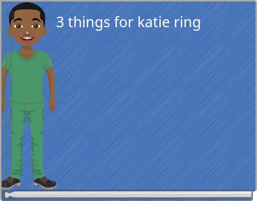 3 things for katie ring