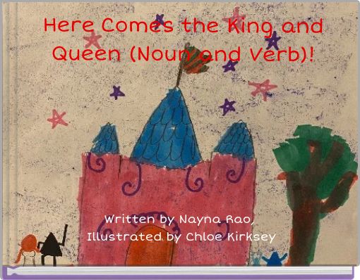 Here Comes the King and Queen (Noun and Verb)!