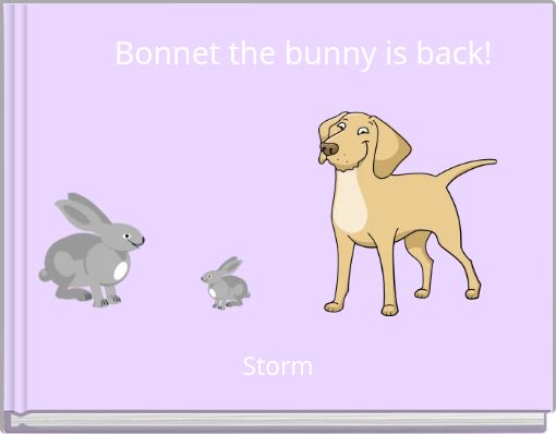 Bonnet the bunny is back!