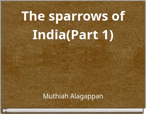 The sparrows of India(Part 1)