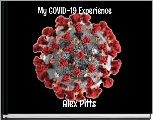 My COVID-19 Experience