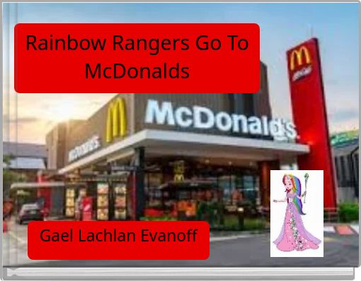 Rainbow Rangers Go To McDonalds