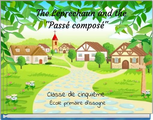 The Leprechaun and the "Passé composé"