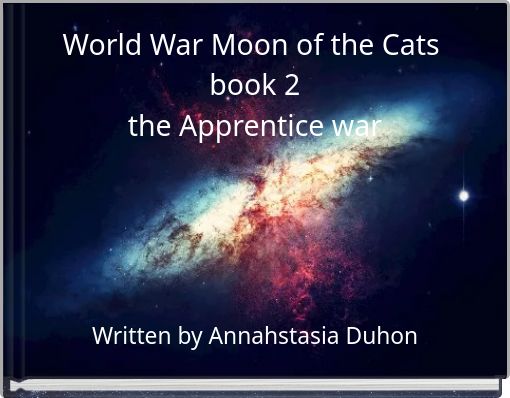 World War Moon of the Cats book 2the Apprentice war