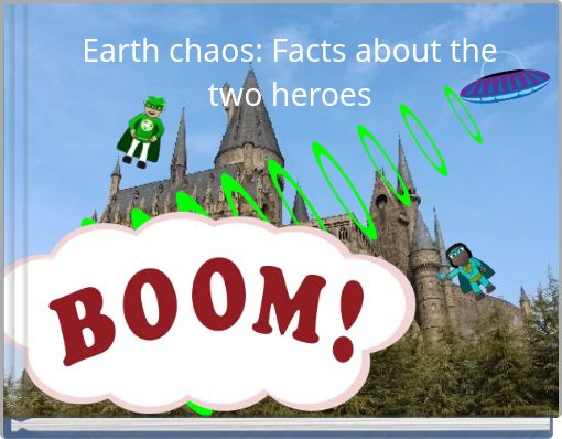 Earth chaos: Facts about the two heroes