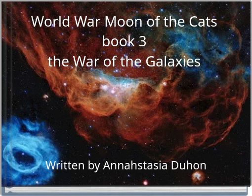 World War Moon of the Cats book 3 the War of the Galaxies
