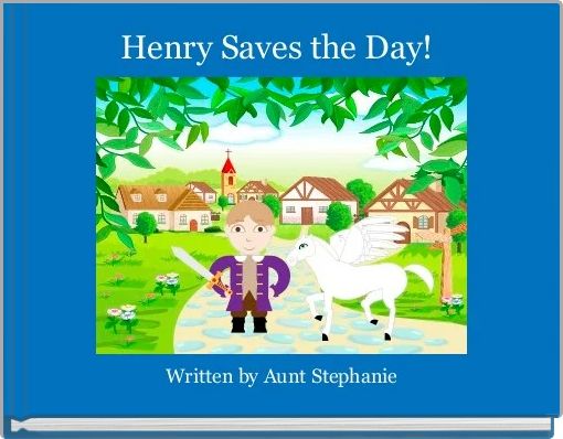 Henry Saves the Day! 