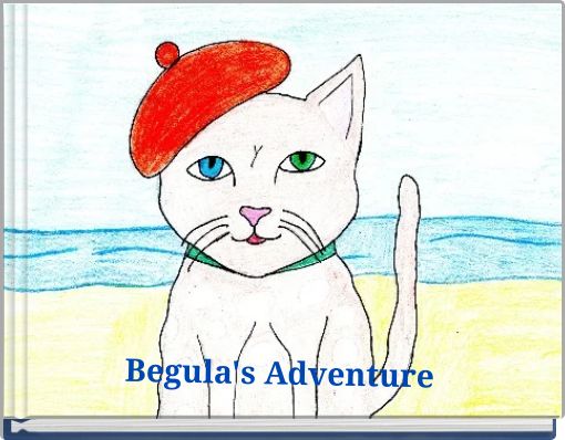 Begula's Adventure