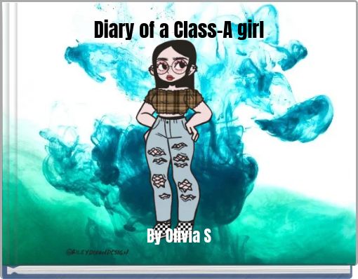 Diary of a Class-A girl