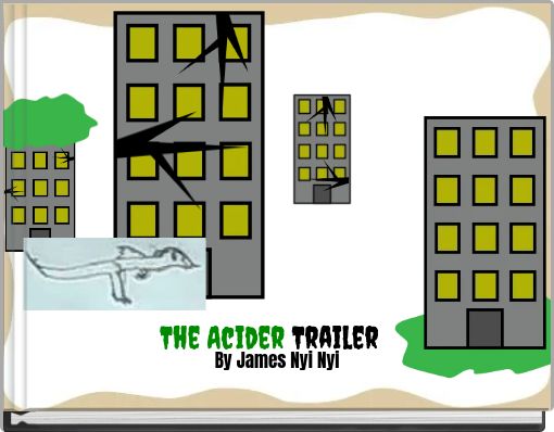 The Acider Trailer