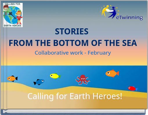 STORIES FROM THE BOTTOM OF THE SEA Collaborative work - February