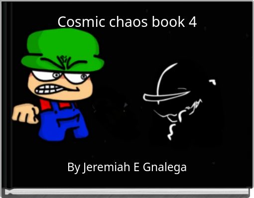 Cosmic chaos book 4