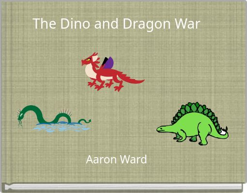 The Dino and Dragon War