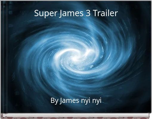 Super James 3 Trailer