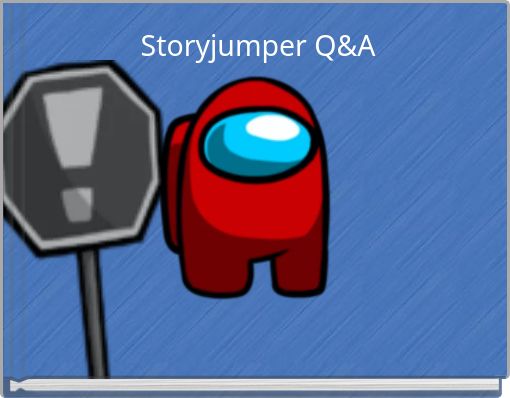 Storyjumper Q&A