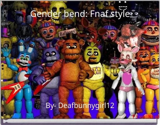 Gender bend: Fnaf style