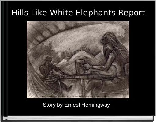 hills like white elephants story text