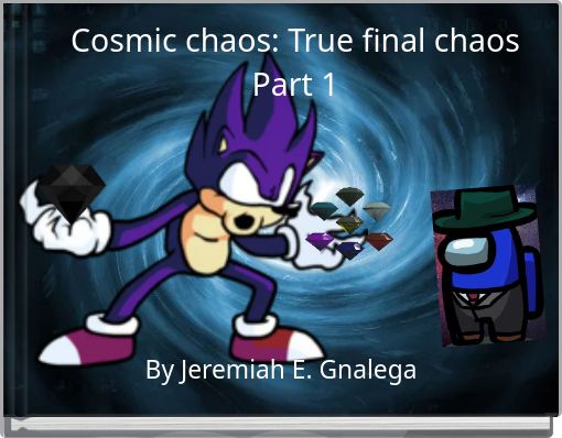 Cosmic chaos: True final chaos Part 1
