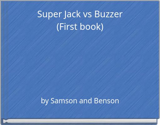 Super Jack vs Buzzer (First book)