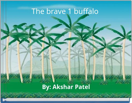 The brave 1 buffalo