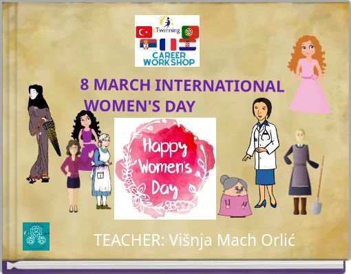 8 MARCH INTERNATIONAL WOMEN'S DAY