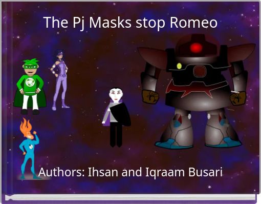 The Pj Masks stop Romeo