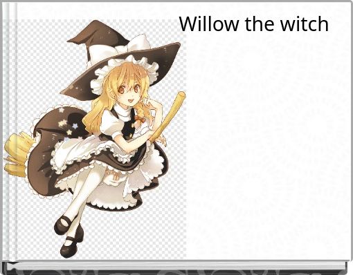 Willow the witch