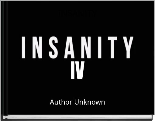 INSANITY IV
