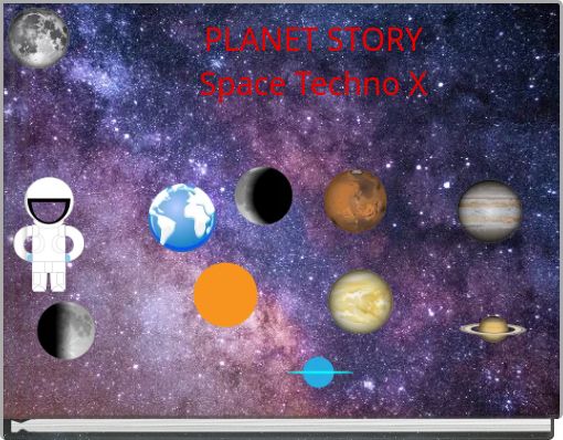 PLANET STORY Space Techno X