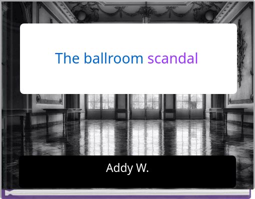 The ballroom scandal
