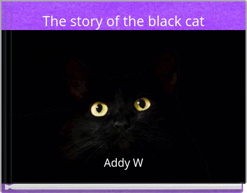 The story of the black cat