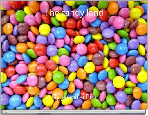 The candy land