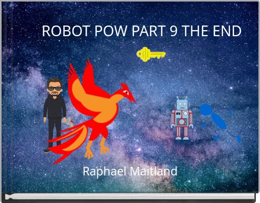 ROBOT POW PART 9 THE END