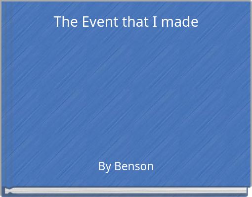 The Event that I made