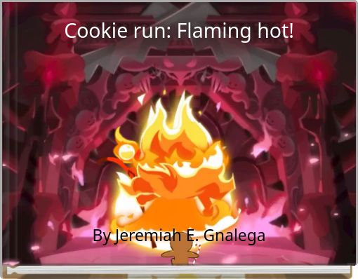 Cookie run: Flaming hot!